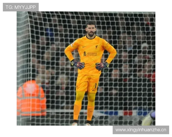 阿利松:欧冠英超等五项大赛荣誉收割机 阿利松:欧冠英超等五项大赛荣誉收割机