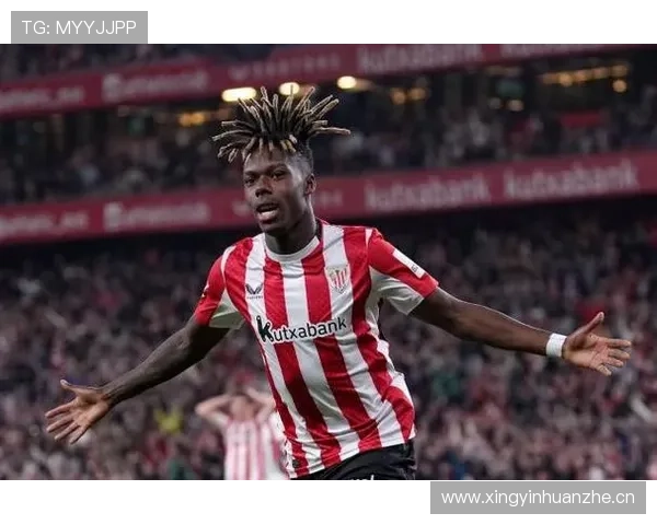 尼科·威廉斯在毕尔巴鄂的战术价值与关键作用分析